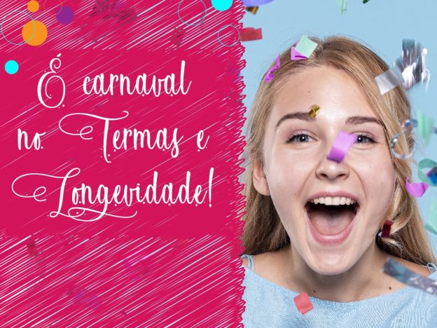 Carnaval no Termas e Longevidade